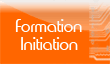 Formation - Initiation